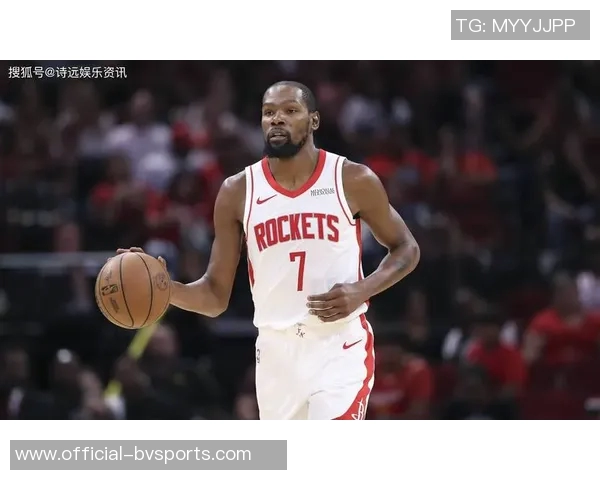 杜兰特与火箭续约前景分析及合同金额预测 杜兰特与火箭续约前景分析及合同金额预测